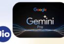 Reliance Jio अब सभी यूजर्स को दे रहा 18 महीने का फ्री Google AI Pro सब्सक्रिप्शन